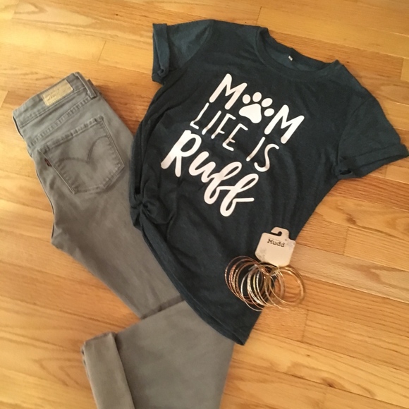 Tops - PRICE DROP! “Mom Life is Ruff"! T-shirt NWOT!